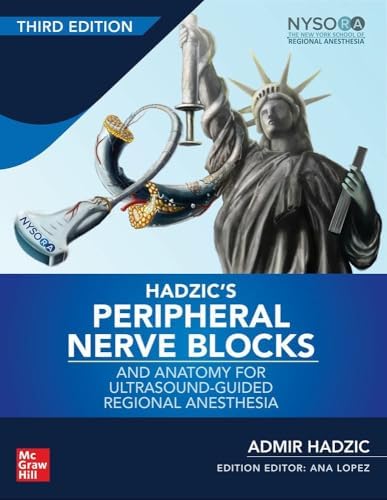 Hadzic's Textbook of Regional Anesthesia and Acute Pain Management